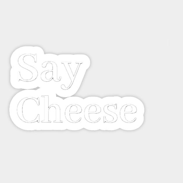 say cheese Sticker by Ykartwork